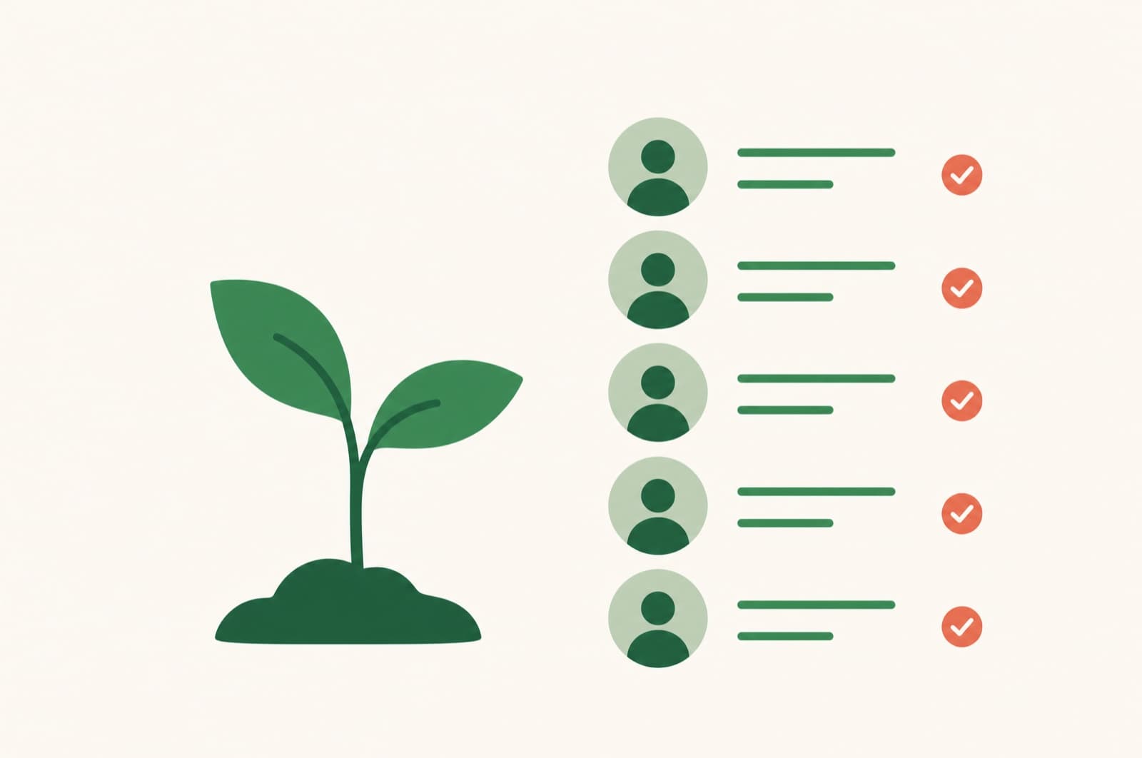 A flat illustration of a sprouting seedling beside a short list of people, representing reaching your first customers one by one.